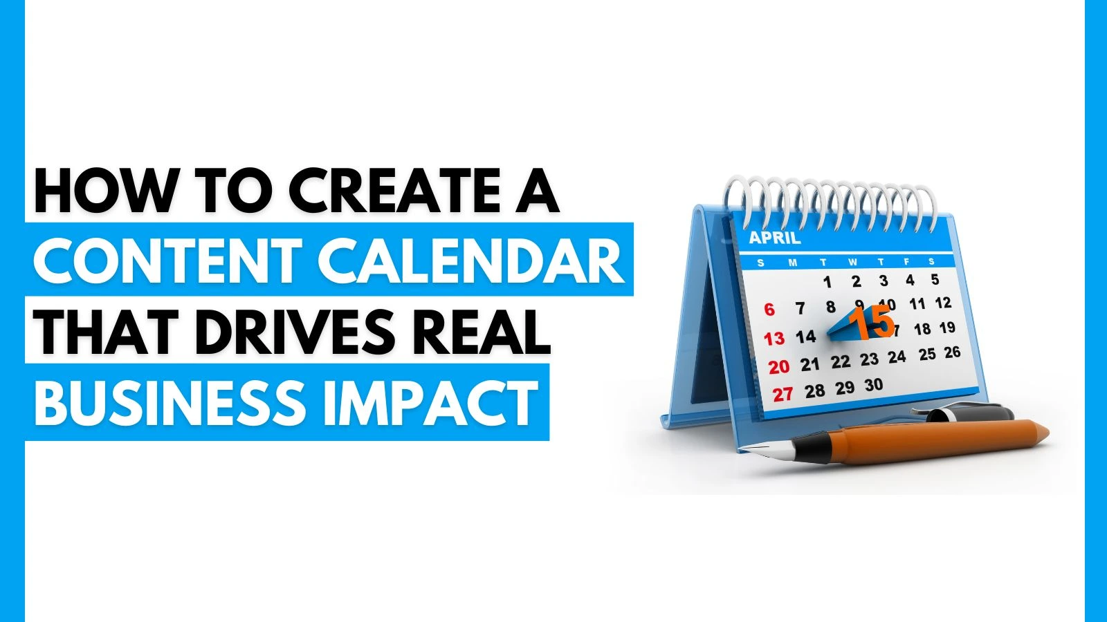 How to Create a Content Calendar